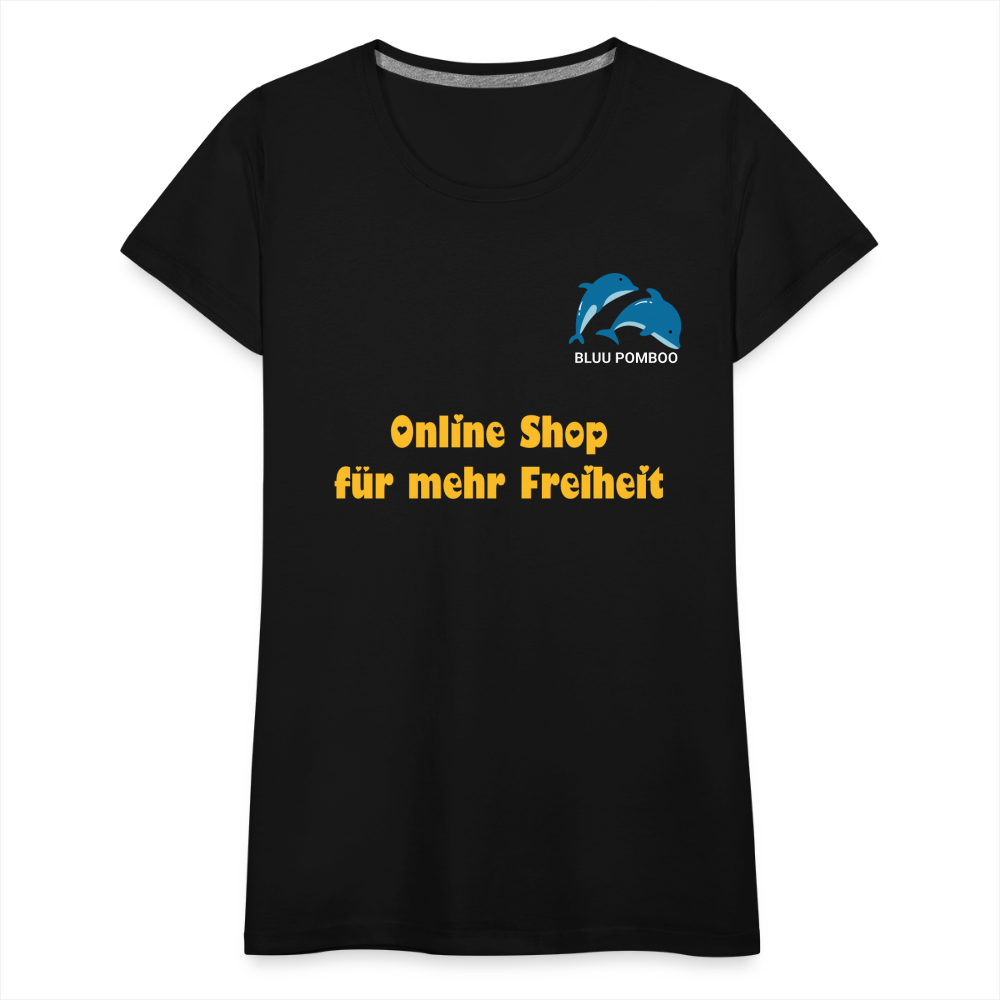 BLUU POMBOO Frauen Premium T-Shirt - Schwarz