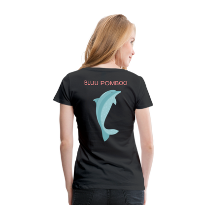 BLUU POMBOO Frauen Premium T-Shirt - Schwarz