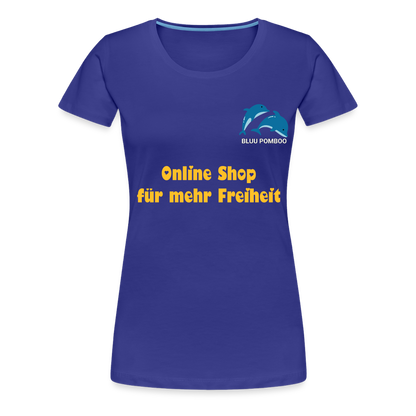 BLUU POMBOO Frauen Premium T-Shirt - Königsblau