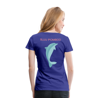 BLUU POMBOO Frauen Premium T-Shirt - Königsblau