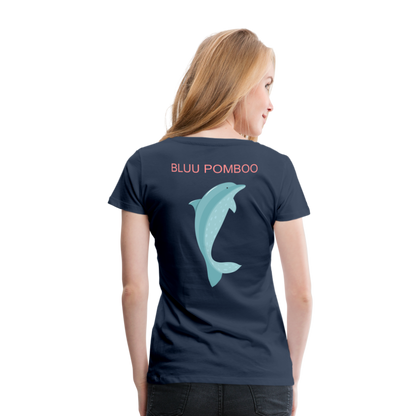 BLUU POMBOO Frauen Premium T-Shirt - Navy