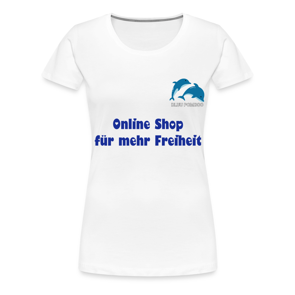 BLUU POMBOO Frauen Premium T-Shirt - weiß