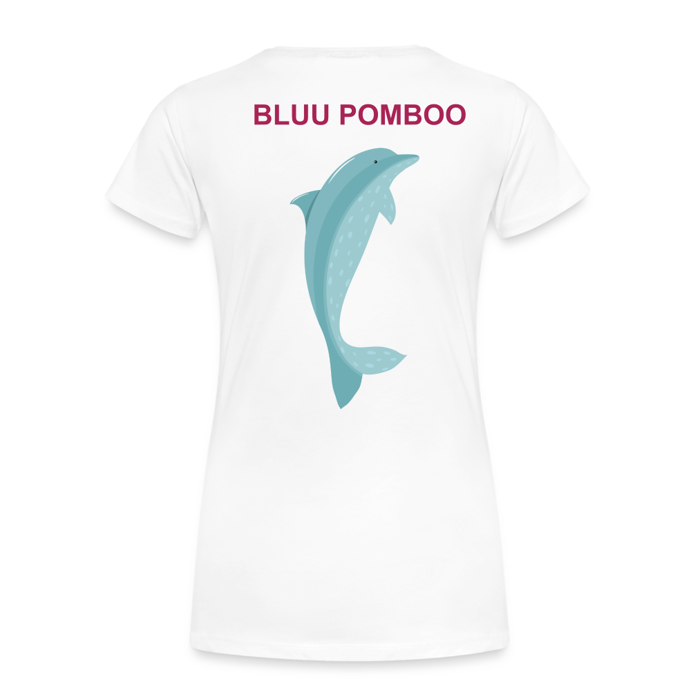 BLUU POMBOO Frauen Premium T-Shirt - weiß