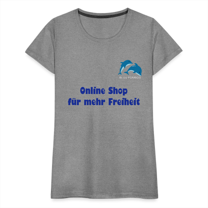 BLUU POMBOO Frauen Premium T-Shirt - Grau meliert