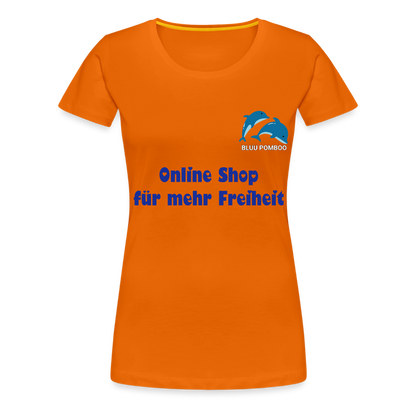 BLUU POMBOO Frauen Premium T-Shirt - Orange