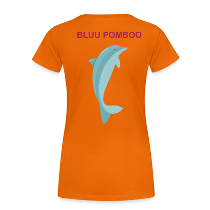 BLUU POMBOO Frauen Premium T-Shirt - Orange