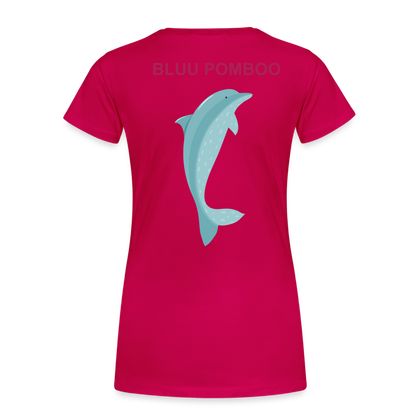 BLUU POMBOO Frauen Premium T-Shirt - dunkles Pink