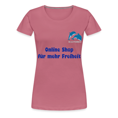 BLUU POMBOO Frauen Premium T-Shirt - Malve