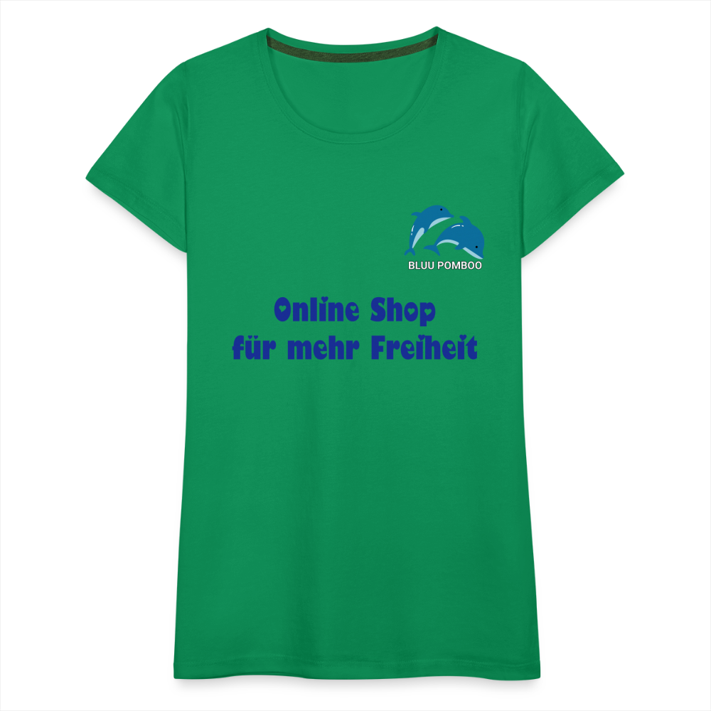 BLUU POMBOO Frauen Premium T-Shirt - Kelly Green