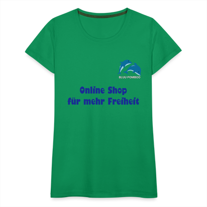 BLUU POMBOO Frauen Premium T-Shirt - Kelly Green