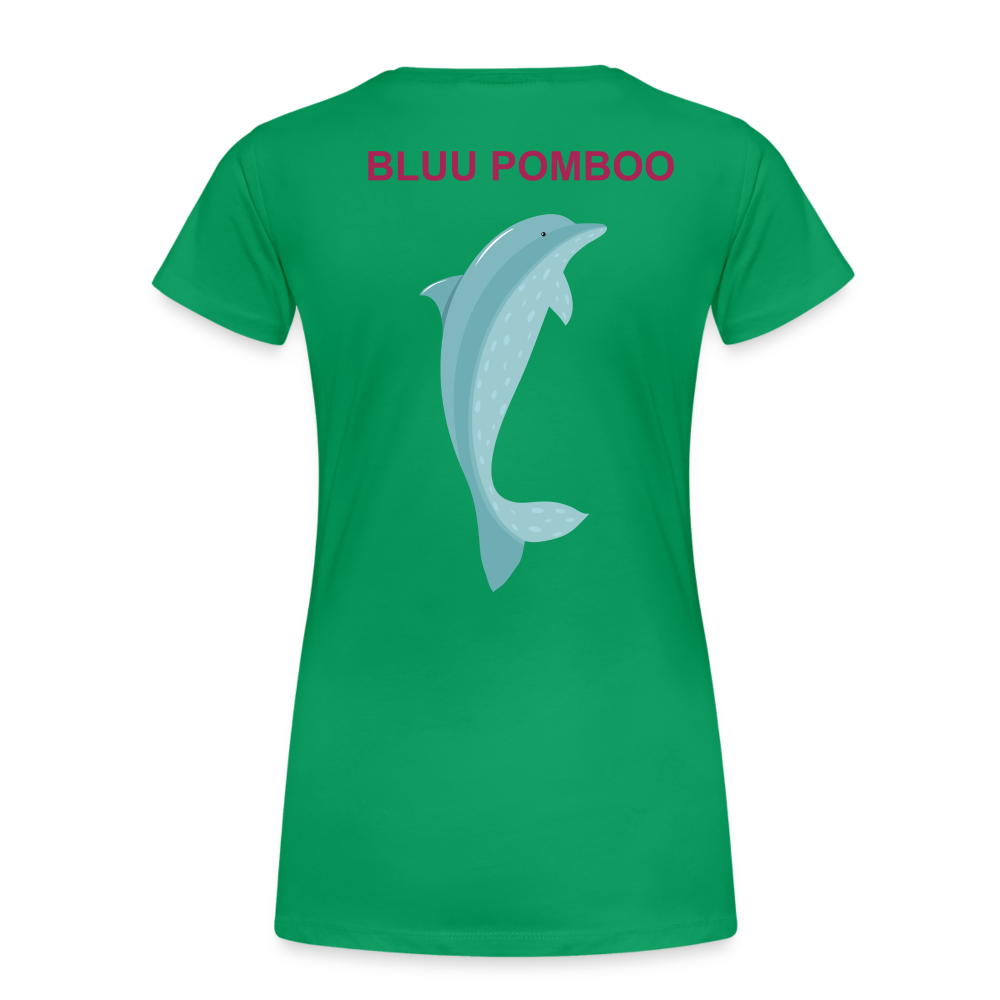 BLUU POMBOO Frauen Premium T-Shirt - Kelly Green