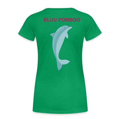 BLUU POMBOO Frauen Premium T-Shirt - Kelly Green