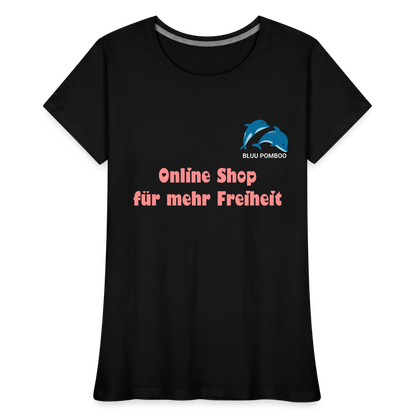 BLUU POMBOO Frauen Premium Bio T-Shirt - Schwarz