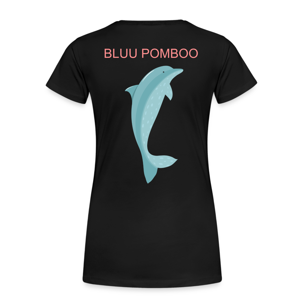 BLUU POMBOO Frauen Premium Bio T-Shirt - Schwarz