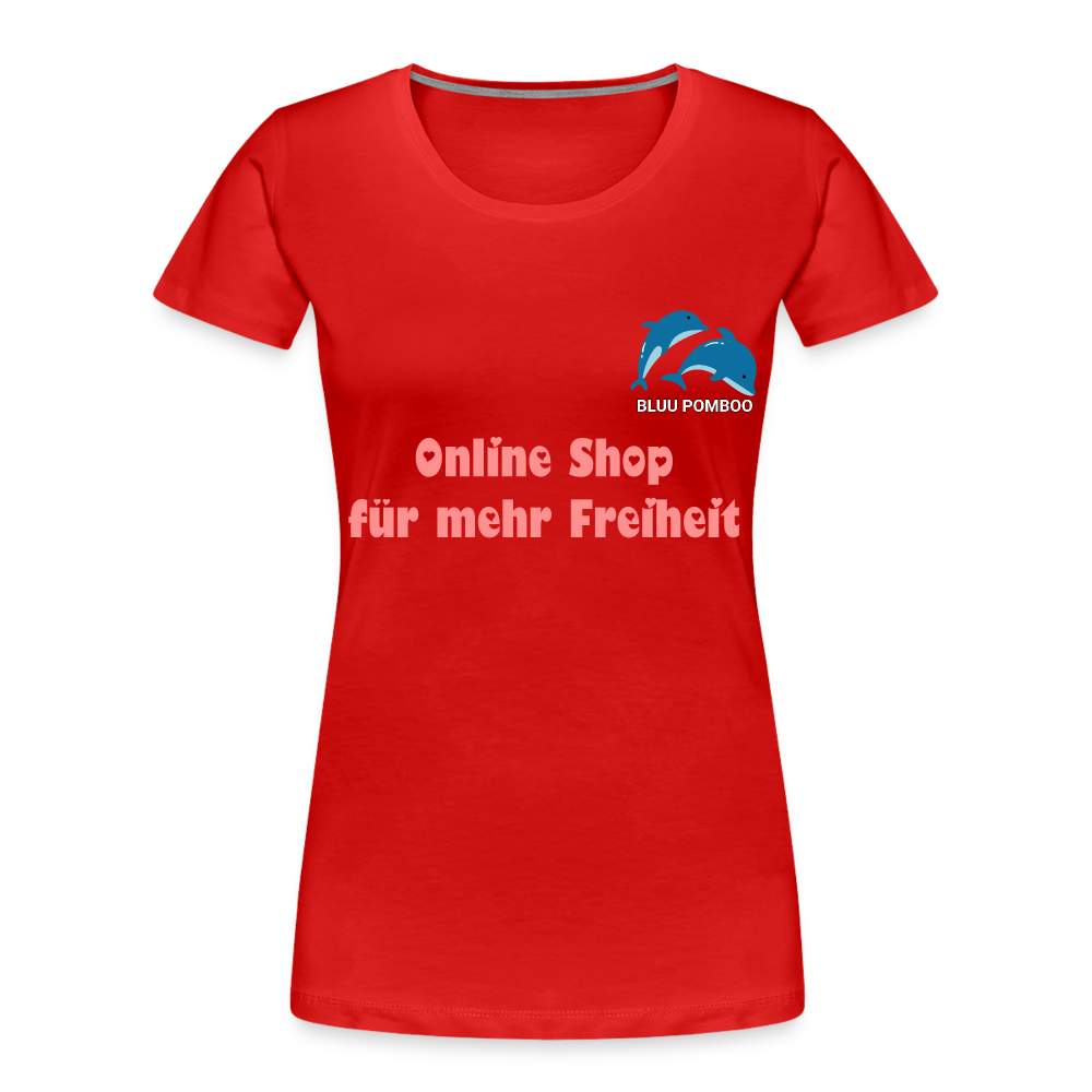 BLUU POMBOO Frauen Premium Bio T-Shirt - Rot